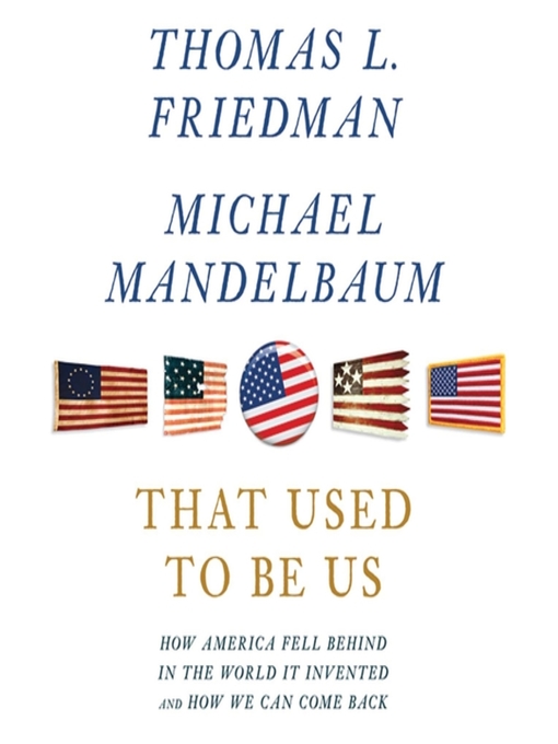 Title details for That Used to Be Us by Thomas L. Friedman - Available